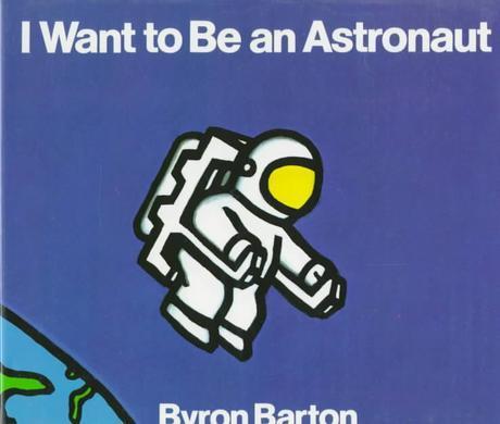 I want to be an astronaut