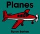 Planes Board Book (Board Books)