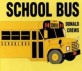 School Bus Board Book (Board Books)
