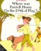 Where Was Patrick Henry on the 29th of May? (Paperback)