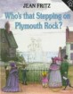 Who's That Stepping on Plymouth Rock? (Paperback)
