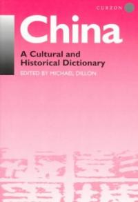 China : a cultural and historical dictionary