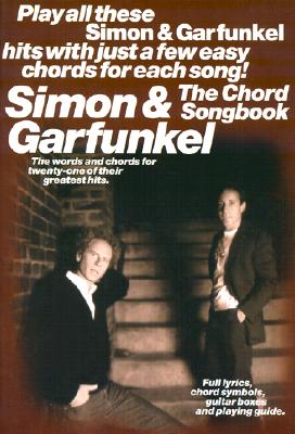 Simon & Garfunkel - [music] : the chord songbook