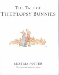 (The)tale of the Flopsy Bunnies