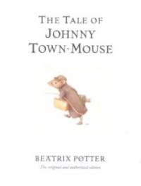 (The)tale of Johnny town-Mouse