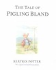 (The)Tale of Pigling Bland