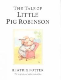 (The)tale of little pig robinson