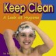 Keep Clean (Library) - A Look at Hygiene
