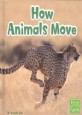 How Animals Move (Ann)