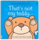 That's Not My Teddy (Board Book)