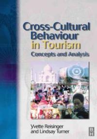 Cross cultural behaviour in tourism : concepts and analysis