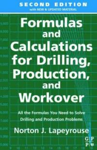 Formulas and Calculations for Drilling, Production, and Workover