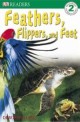 Feathers, Flippers, and Feet (Paperback)