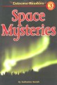 Space Mysteries (Paperback) - Extreme Readers Beginning 3