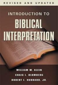 Introduction to Biblical Interpretation. revised and expanded