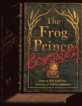 The Frog Prince, Continued (Prebound, Bound for Schoo)