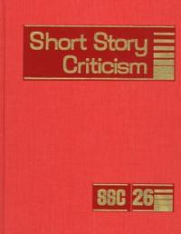 Short Story Criticism. 26 / edited by Thomas Votteler