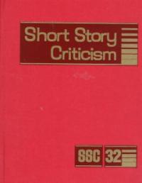 Short Story Criticism. 32