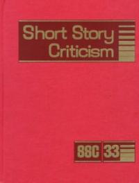 Short Story Criticism. 33 / edited by Thomas Votteler