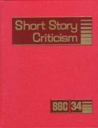 Short Story Criticism. 34