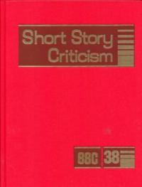 Short Story Criticism. 38 / edited by Thomas Votteler