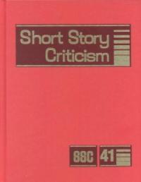 Short Story Criticism. 41 / edited by Thomas Votteler