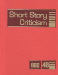 Short Story Criticism. 46 / edited by Thomas Votteler