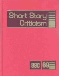 Short Story Criticism. 69 / edited by Thomas Votteler