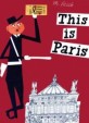 This Is Paris (Hardcover)