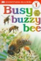 DK Readers L1: Busy Buzzy Bee (Paperback)
