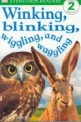 Winking, Blinking, Wiggling, and Waggling (Paperback)