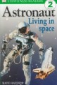 Astronaut Living in Space (Paperback)