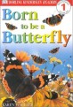 Born to Be a Butterfly (Paperback) - DK Readers