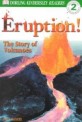 Eruption! (Paperback) - The Story of Volcanoes