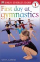 First Day at Gymnastics (Paperback)