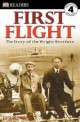 First Flight: The Story of the Wright Brothers (The Story of the Wright Brothers)