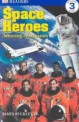 DK Readers L3: Space Heroes: Amazing Astronauts (Paperback)