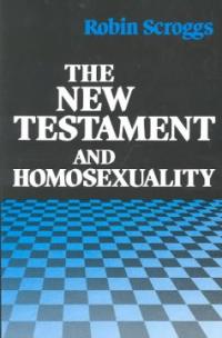 The New Testament and Homosexuality