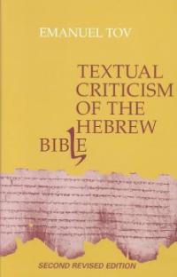 Textual Criticism of the Hebrew Bible. 2nd Rev.ed.