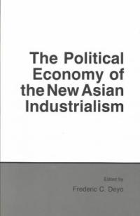 The Political economy of the new Asian industrialism
