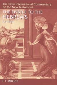 The Epistle to the Hebrews. Revised edition