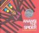 Anansi the spider:a tale from the Ashanti