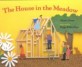 The House in the Meadow (School & Library)