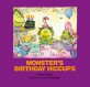 Monsters birthday hiccups