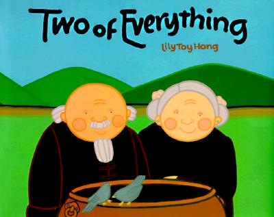 Two of everything : a Chinese folktale