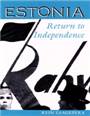 Estonia : return to independence