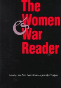 (The)Women and war reader