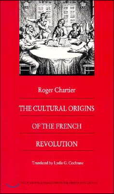 (The) cultural origins of the French Revolution