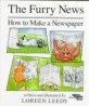 The Furry News: How to Make a Newspaper (How to Make a Newspaper)