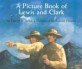 A Picture Book of Lewis and Clark (Paperback)